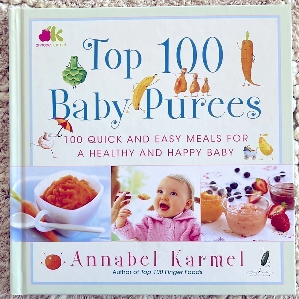 🟢 3/$15 “Top 100 Baby Purées” by Annabel Karmel